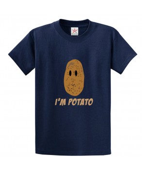 I'm Potato Funny Classic Unisex Kids and Adults T-Shirt